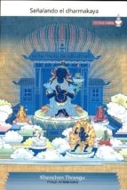 SEÑALANDO EL DHARMAKAYA