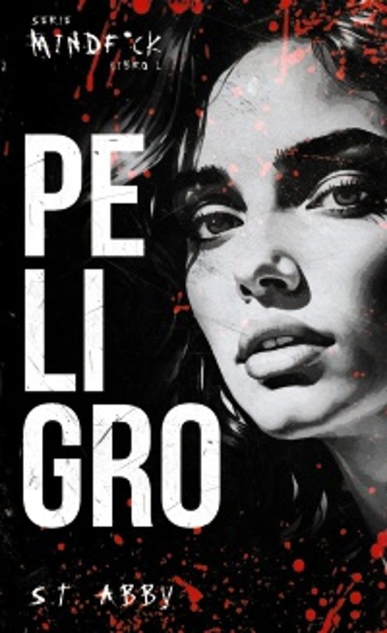 PELIGRO (SERIE MINDF*CK #1)