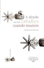 A DONDE VAN LOS CABALLOS CUANDO MUEREN
