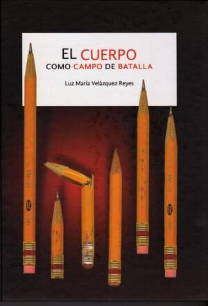 CUERPO COMO CAMPO DE BATALLA EL