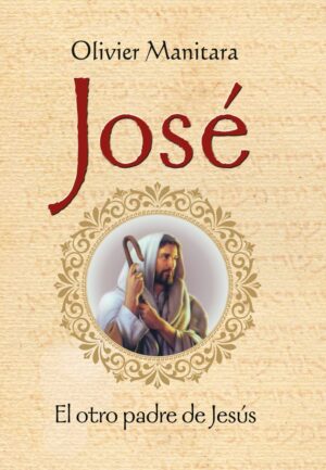 JOSE EL OTRO PADRE DE JESUS