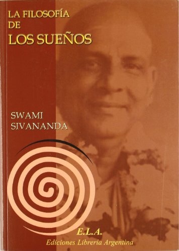 FILOSOFIA DE LOS SUEÑOS LA