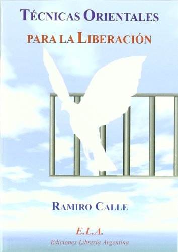 TECNICAS ORIENTALES PARA LA LIBERACION