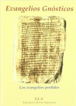 EVANGELIOS GNOSTICOS LOS EVANGELIOS PERDIDOS