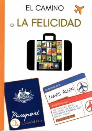 EL CAMINO A LA FELICIDAD