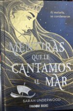 MENTIRAS QUE LE CANTAMOS AL MAR