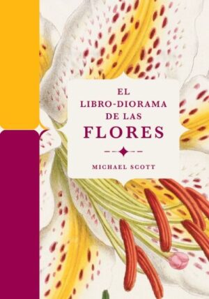LIBRO-DIORAMA DE LAS FLORES EL (TD)