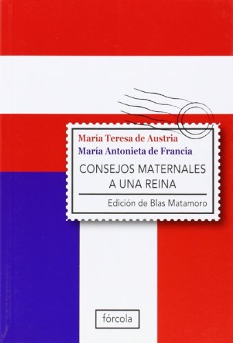 CONSEJOS MATERNALES A UNA REINA