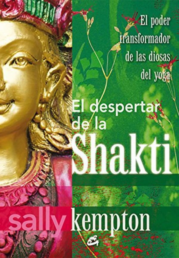 EL DESPERTAR DE LA SHAKTI