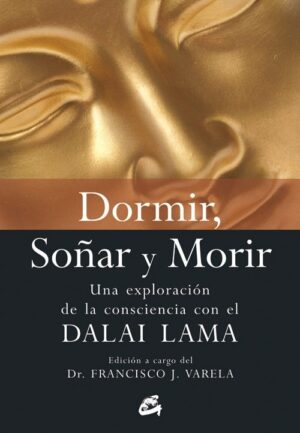 DORMIR, SOÑAR Y MORIR