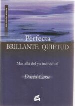 PERFECTA BRILLANTE QUIETUD