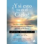 ¿Y SI ESTO YA ES EL CIELO?