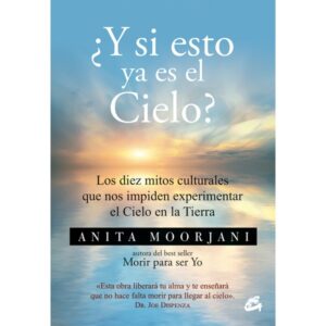 ¿Y SI ESTO YA ES EL CIELO?