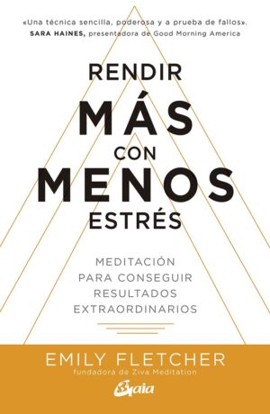 RENDIR MÁS CON MENOS ESTRÉS