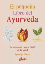 EL PEQUEÑO LIBRO DEL AYURVEDA