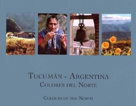TUCUMAN COLORES DEL NORTE