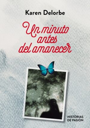 UN MINUTO ANTES DEL AMANECER