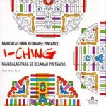 MANDALAS PARA RELAJARSE PINTANDO I-CHING