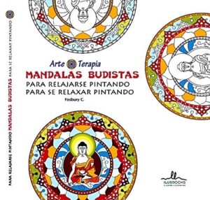 MANDALAS BUDISTAS, PARA RELAJARSE PINTANDO