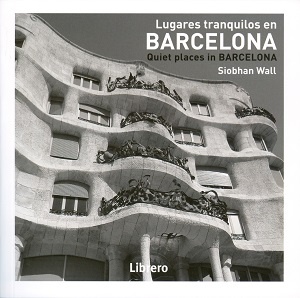 BARCELONA, LUGARES TRANQUILOS