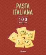 100 RECETAS PASTA ITALIANA