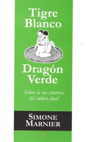 TIGRE BLANCO, DRAGÓN VERDE