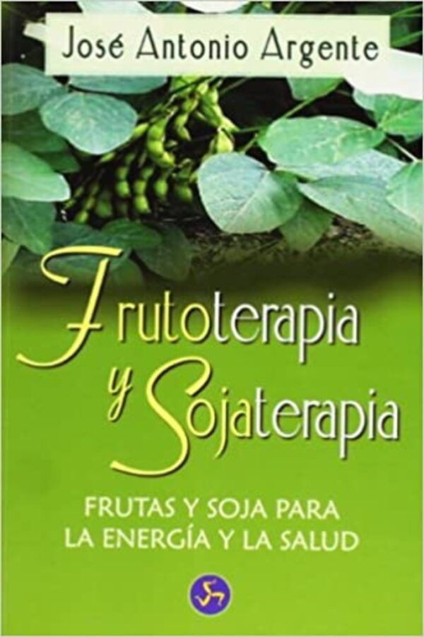 FRUTOTERAPIA Y SOJATERAPIA
