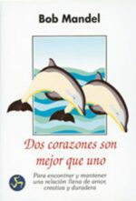 DOS CORAZONES SON MEJOR QUE UNO