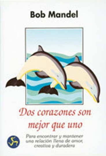 DOS CORAZONES SON MEJOR QUE UNO