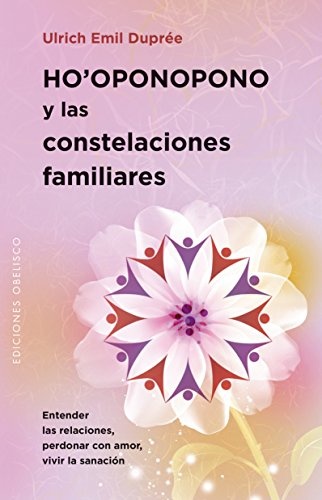 HO'OPONOPONO Y LAS CONSTELACIONES FAMILIARES