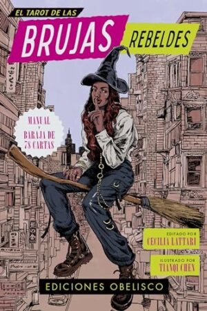 EL TAROT DE LAS BRUJAS REBELDES + CARTAS