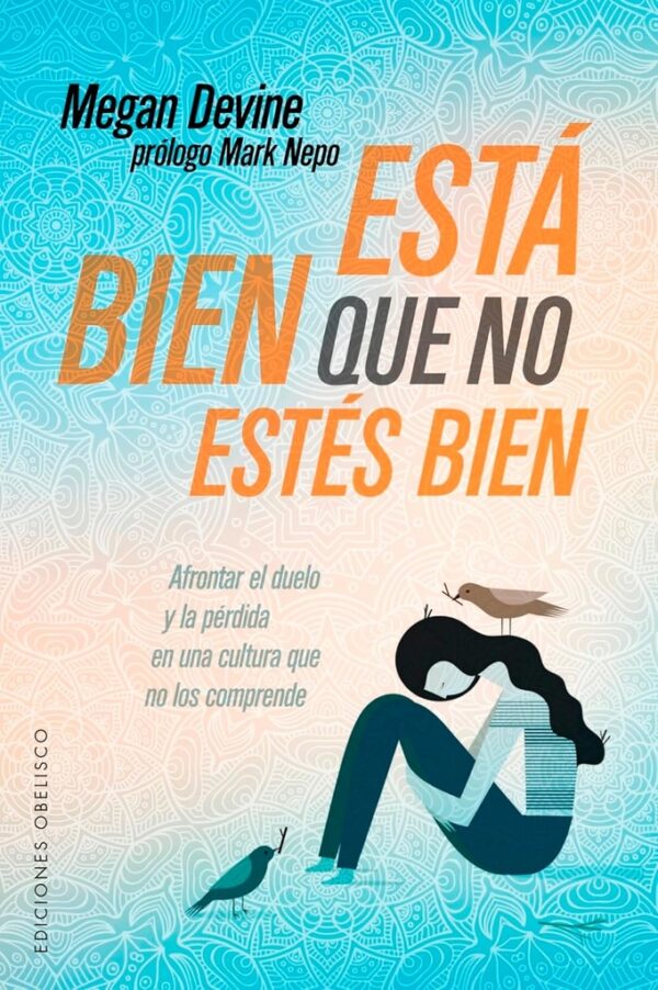 ESTÁ BIEN QUE NO ESTÉS BIEN