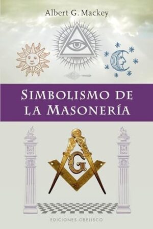 SIMBOLISMO DE LA MASONERÍA