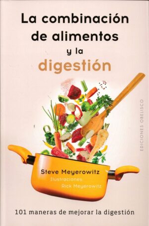 LA COMBINACIÓN DE LOS ALIMENTOS Y LA DIGESTIÓN