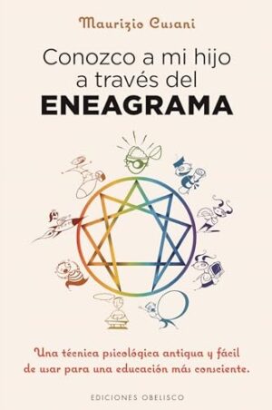 CONOZCO A MI HIJO A TRAVÉS DEL ENEAGRAMA