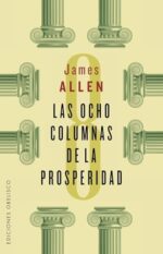 LAS OCHO COLUMNAS DE LA PROSPERIDAD