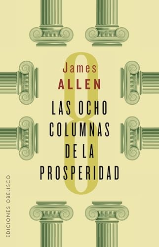 LAS OCHO COLUMNAS DE LA PROSPERIDAD