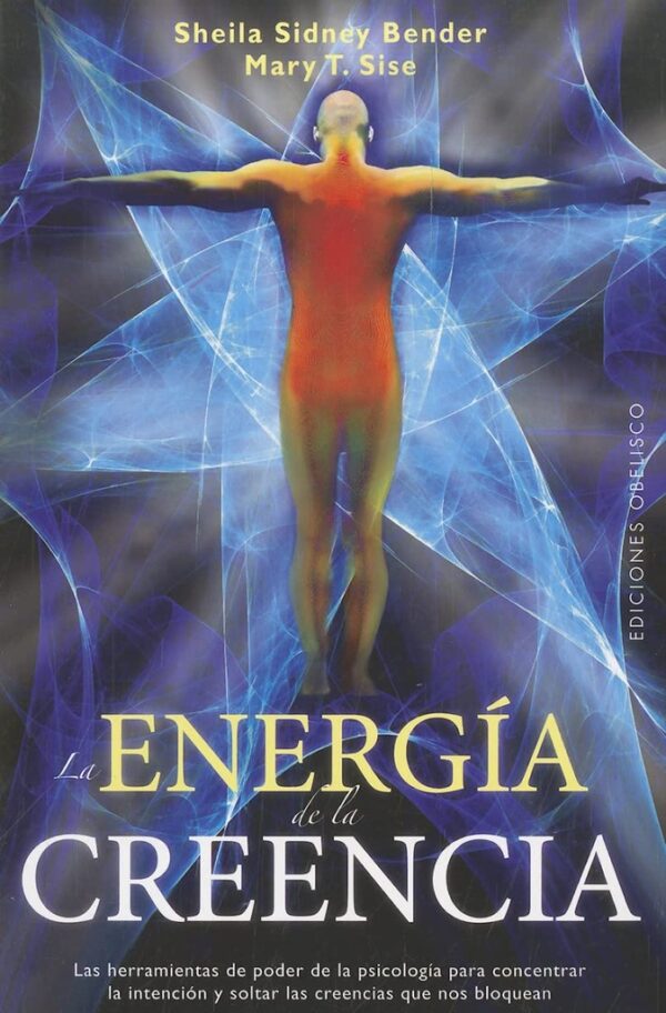 LA ENERGÍA DE LA CREENCIA