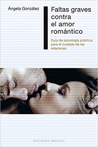 FALTAS GRAVES CONTRA EL AMOR ROMÁNTICO