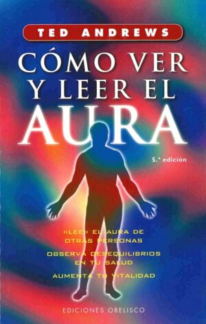 CÓMO VER Y LEER EL AURA