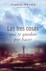 LAS TRES COSAS QUE TE QUEDAN POR HACER