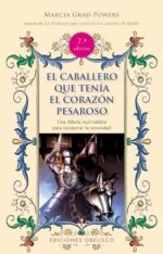 EL CABALLERO QUE TENÍA EL CORAZÓN PESAROSOSO