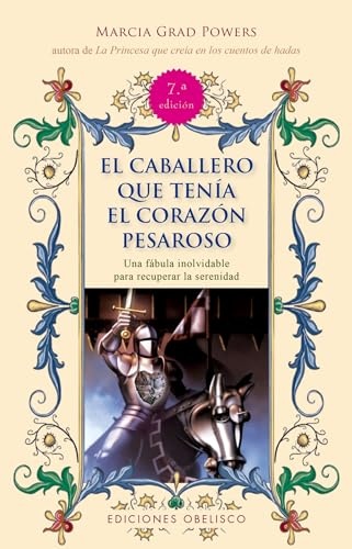 EL CABALLERO QUE TENÍA EL CORAZÓN PESAROSOSO
