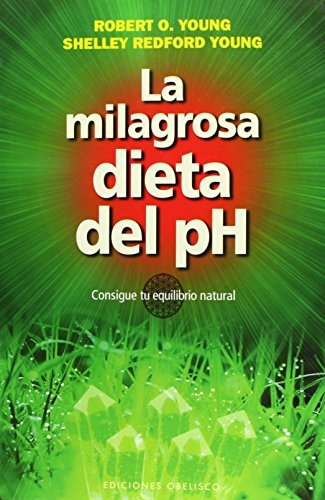 LA MILAGROSA DIETA DEL PH