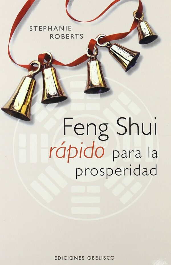 FENG SHUI RÁPIDO PARA LA PROSPERIDAD