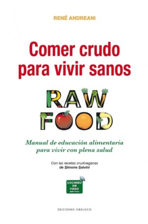 COMER CRUDO PARA VIVIR SANOS