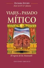 VIAJES AL PASADO MÍTICO
