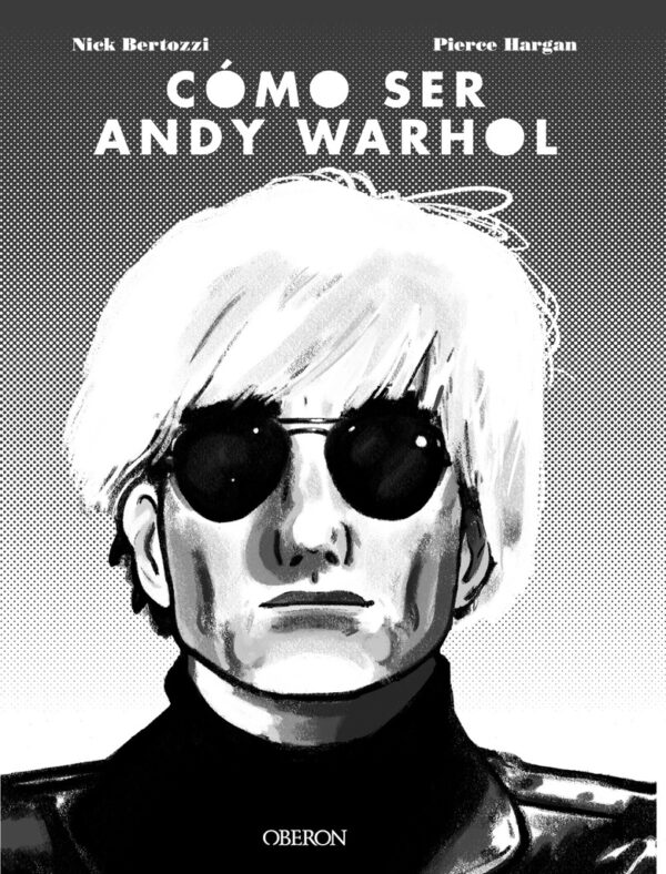 COMO SER ANDY WARHOL
