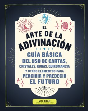 ARTE DE LA ADIVINACION EL