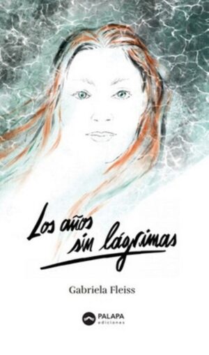 LOS AÑOS SIN LÁGRIMAS